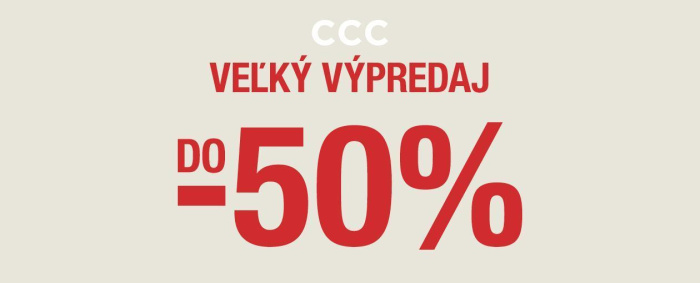 VÝPREDAJ DO -50 % V CCC!