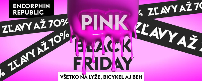 Nepremeškajte Pink Friday- zľavy až do -70%